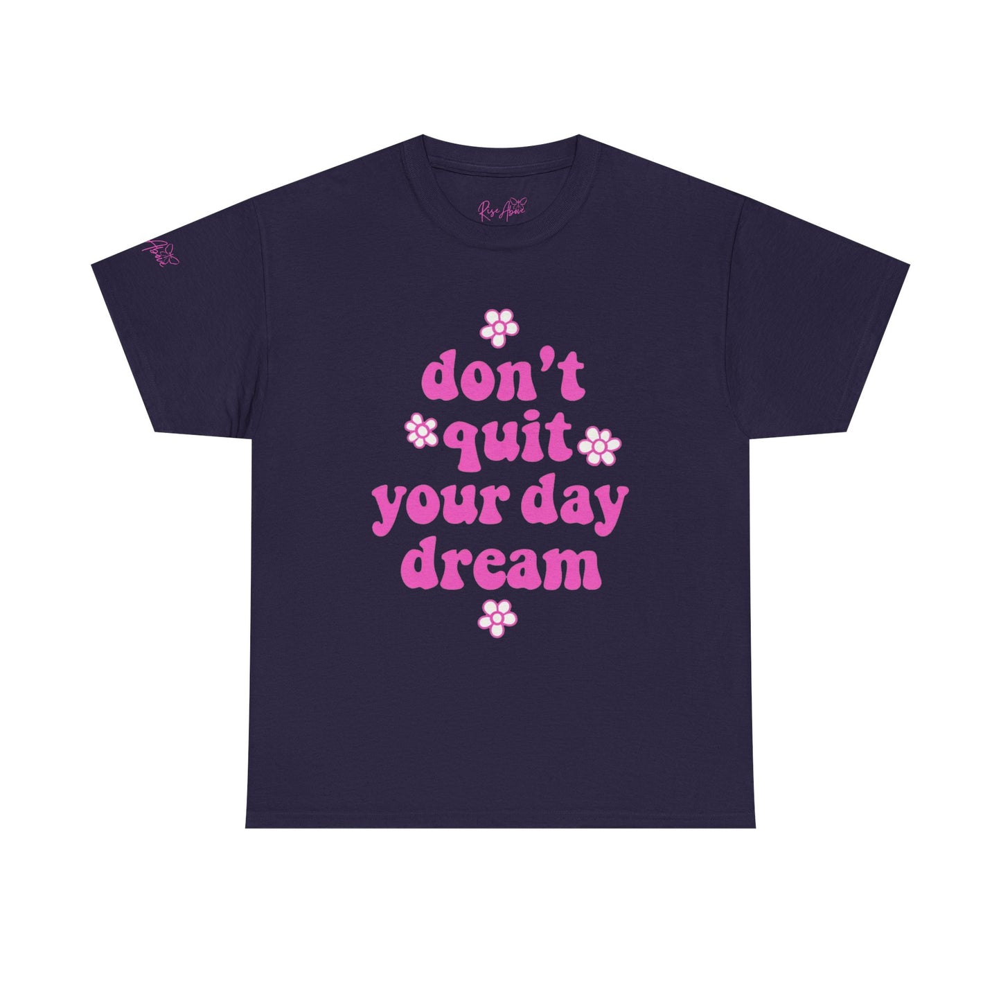 Inspirational Unisex Heavy Cotton Tee - 'Don't Quit Your Daydream'