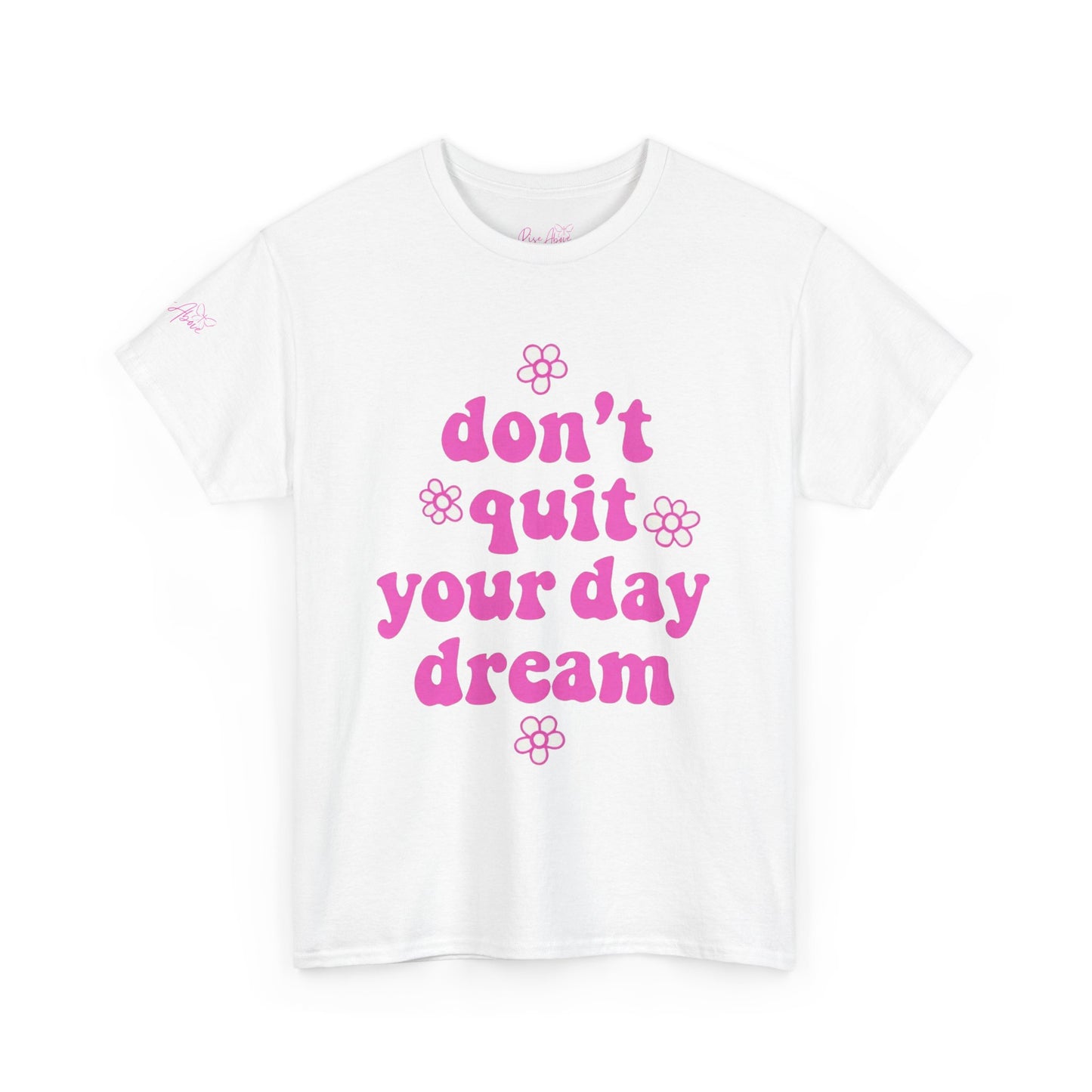 Inspirational Unisex Heavy Cotton Tee - 'Don't Quit Your Daydream'