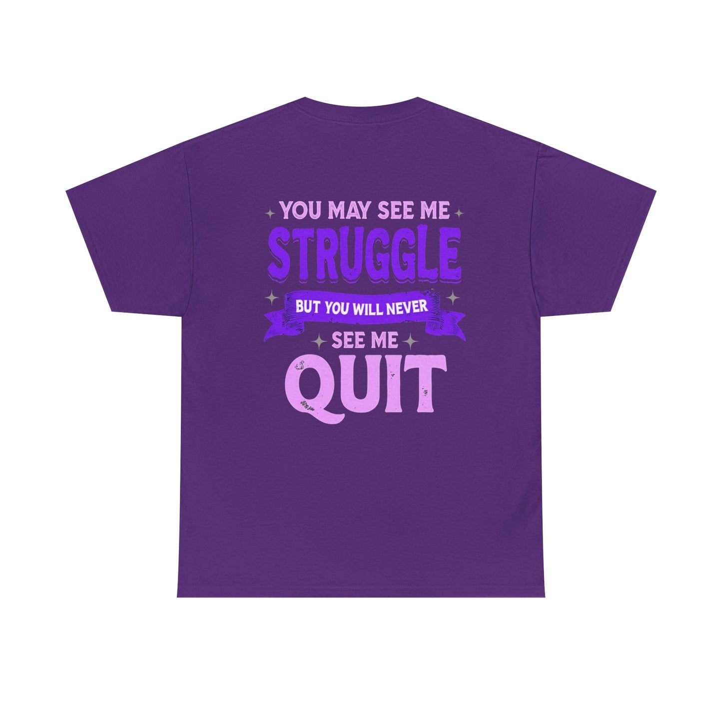 Motivational Unisex Heavy Cotton Tee - "Struggle but Never Quit"