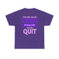 Motivational Unisex Heavy Cotton Tee - "Struggle but Never Quit"