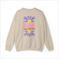 Bloom Your Own Way Unisex Heavy Blend™ Crewneck Sweatshirt - Inspirational Floral Design - Sweatshirt
