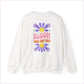 Bloom Your Own Way Unisex Heavy Blend™ Crewneck Sweatshirt - Inspirational Floral Design - Sweatshirt