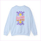 Bloom Your Own Way Unisex Heavy Blend™ Crewneck Sweatshirt - Inspirational Floral Design - Sweatshirt