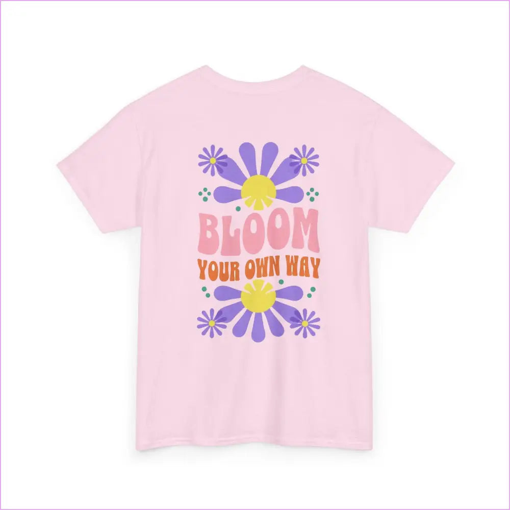 Bloom Your Own Way Unisex Heavy Cotton Tee - Inspirational Floral Design - T-Shirt