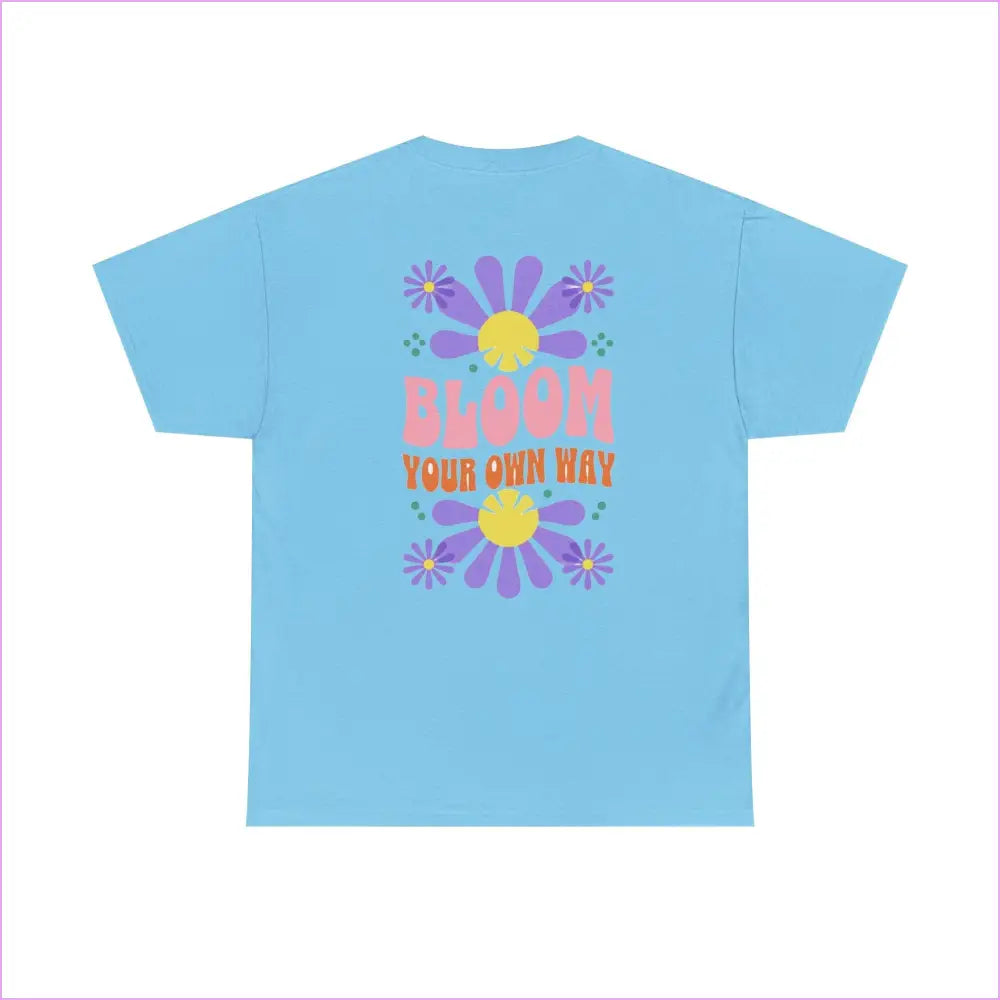 Bloom Your Own Way Unisex Heavy Cotton Tee - Inspirational Floral Design - T-Shirt