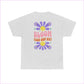 Bloom Your Own Way Unisex Heavy Cotton Tee - Inspirational Floral Design - T-Shirt