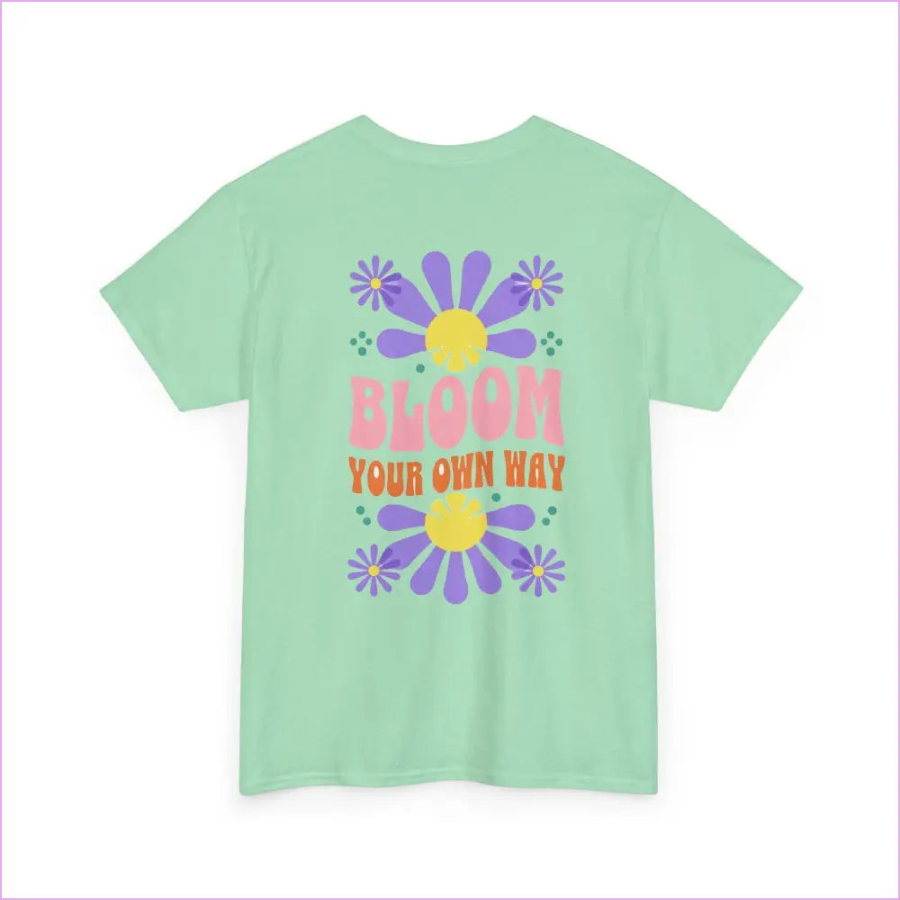 Bloom Your Own Way Unisex Heavy Cotton Tee - Inspirational Floral Design - T-Shirt