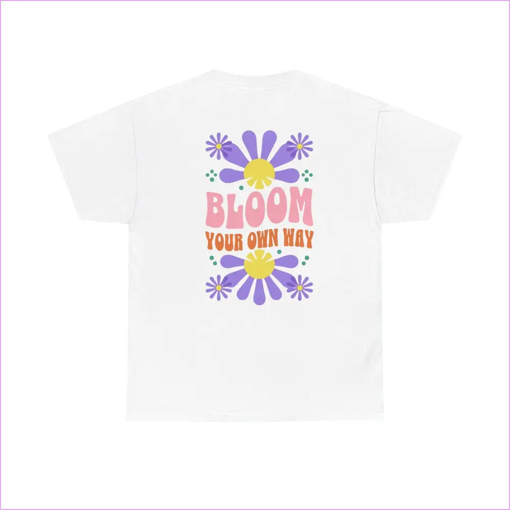 Bloom Your Own Way Unisex Heavy Cotton Tee - Inspirational Floral Design - T-Shirt