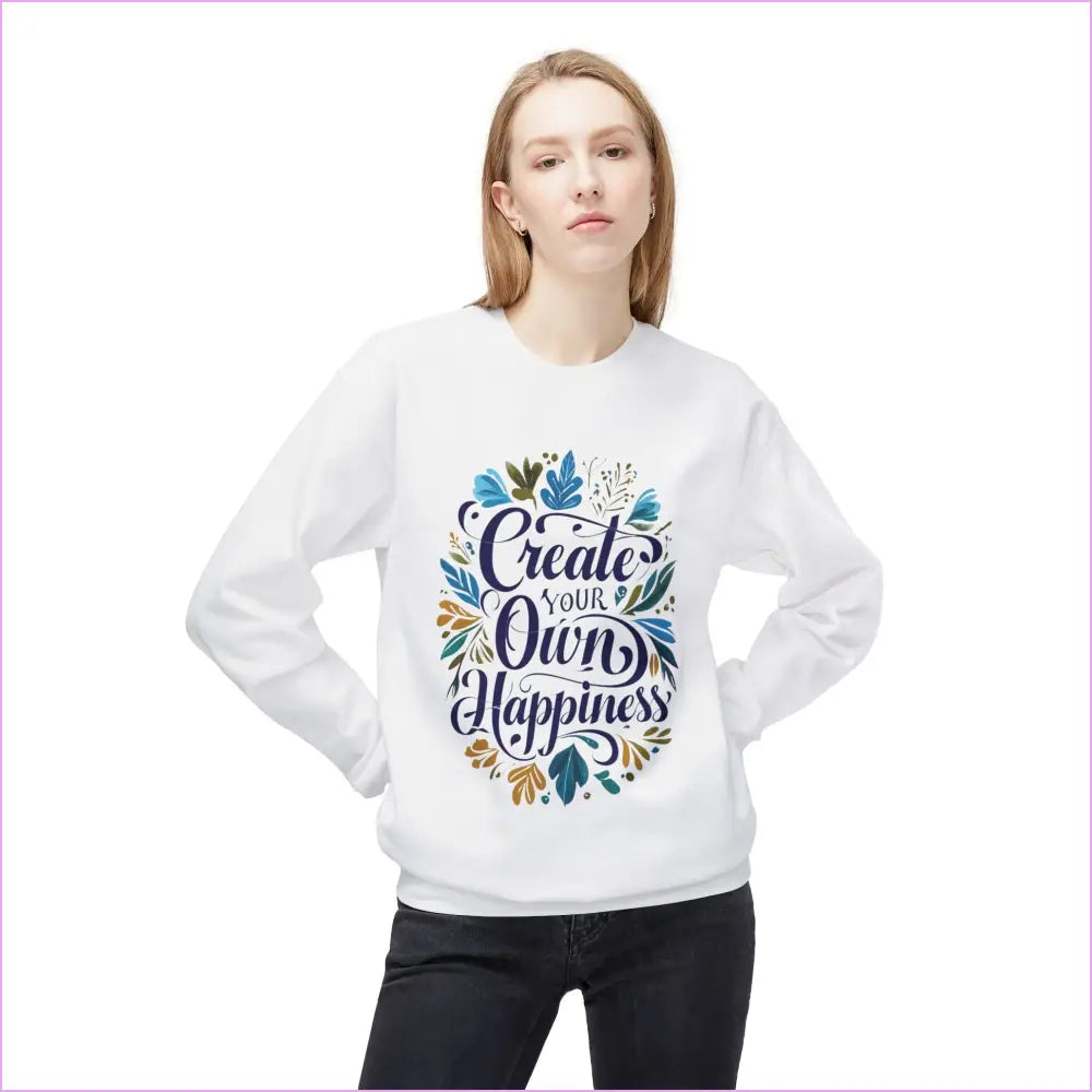 Create Your Own Happiness Crewneck Sweatshirt - Inspirational Unisex Fleece - Sweatshirt