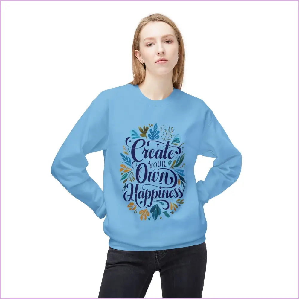 Create Your Own Happiness Crewneck Sweatshirt - Inspirational Unisex Fleece - Sweatshirt