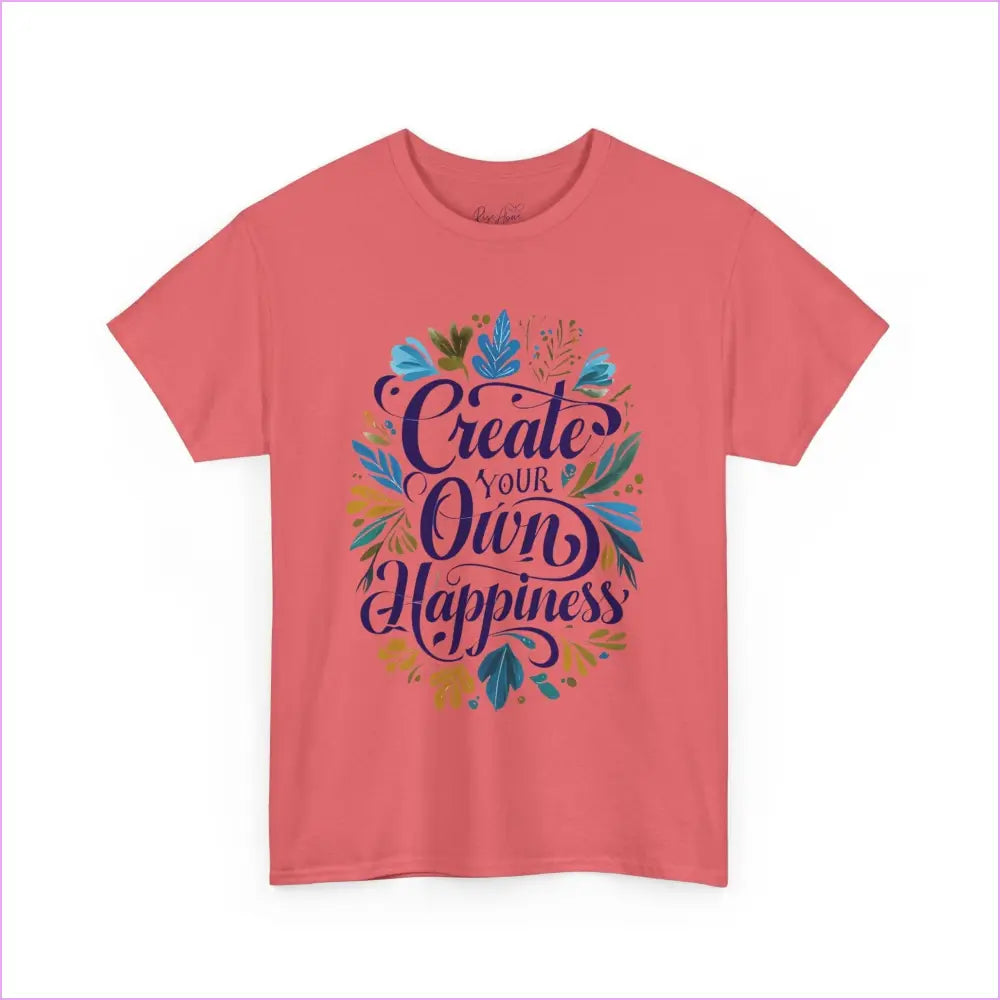 Create Your Own Happiness Unisex Heavy Cotton Tee - Inspirational Motivational Shirt - T-Shirt