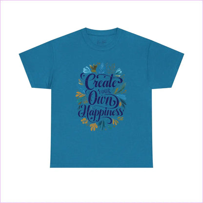 Create Your Own Happiness Unisex Heavy Cotton Tee - Inspirational Motivational Shirt - Antique Sapphire / S - T-Shirt