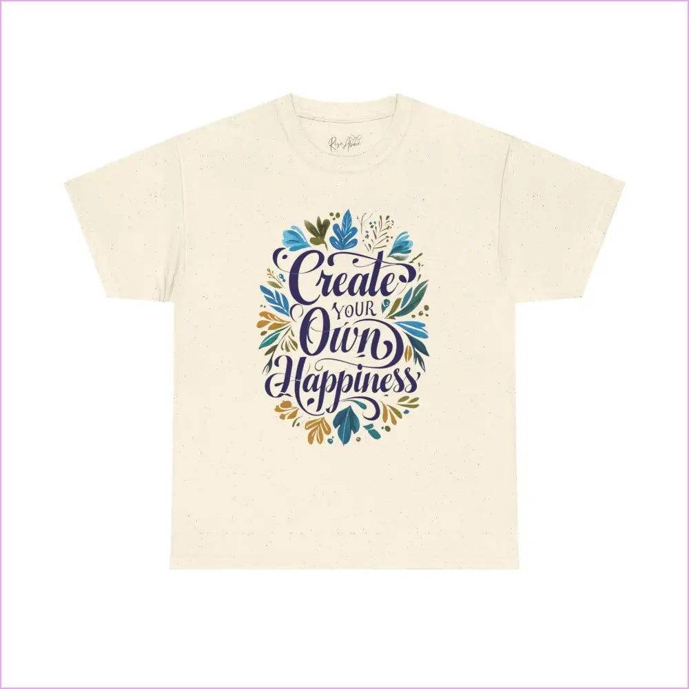 Create Your Own Happiness Unisex Heavy Cotton Tee - Inspirational Motivational Shirt - Natural / S - T-Shirt