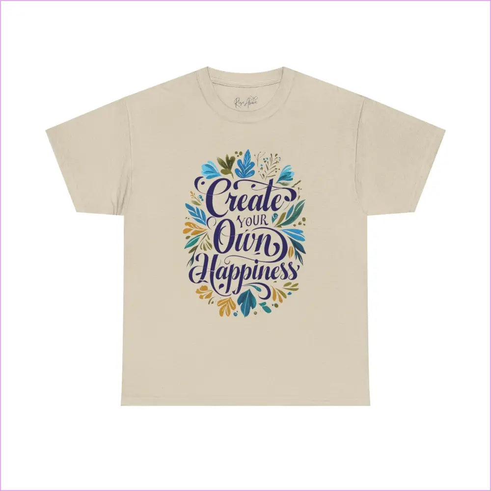 Create Your Own Happiness Unisex Heavy Cotton Tee - Inspirational Motivational Shirt - Sand / S - T-Shirt