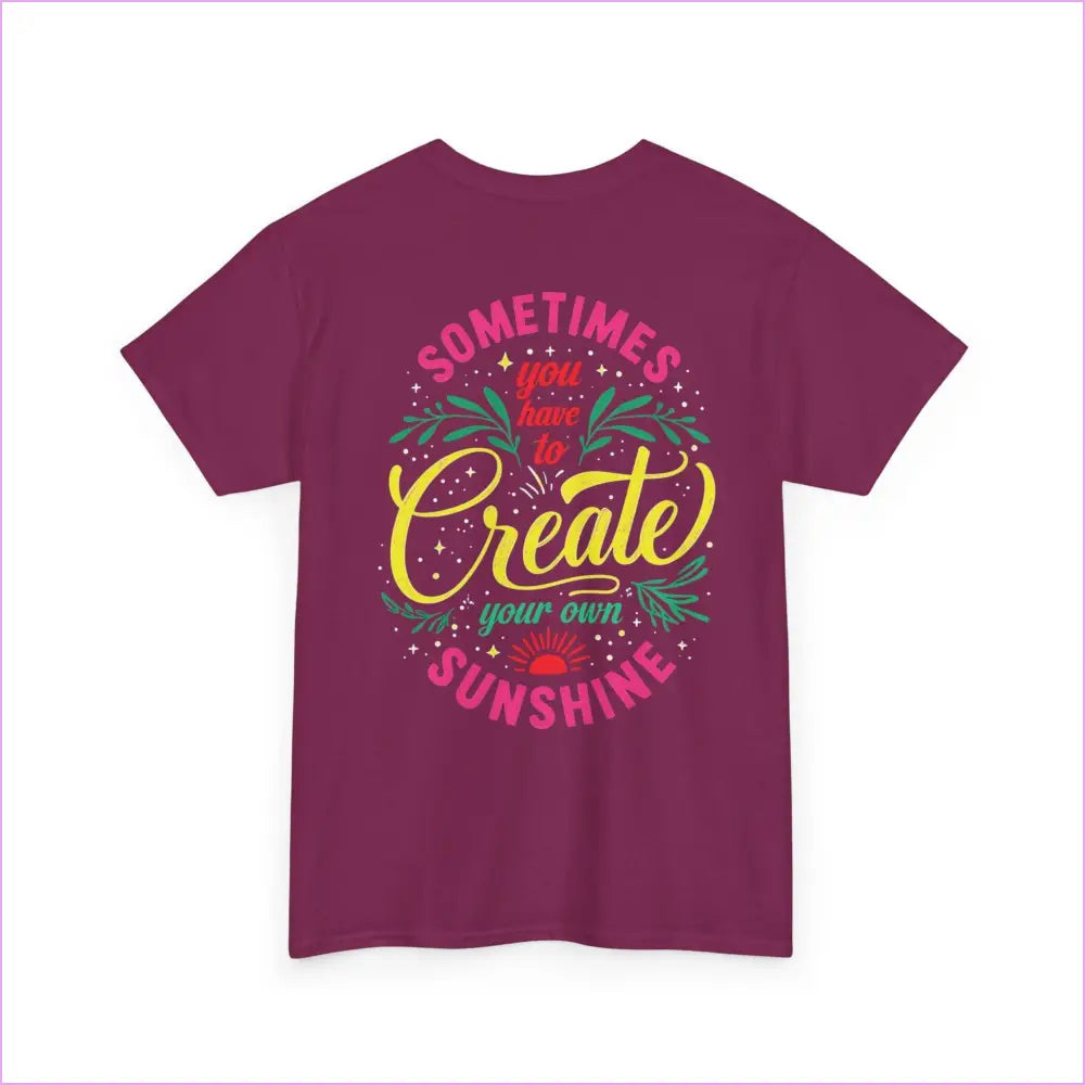 Create Your Own Sunshine Unisex Heavy Cotton Tee - Motivational T-Shirt for Positive Vibes - T-Shirt
