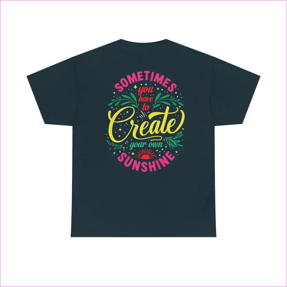 Create Your Own Sunshine Unisex Heavy Cotton Tee - Motivational T-Shirt for Positive Vibes - T-Shirt