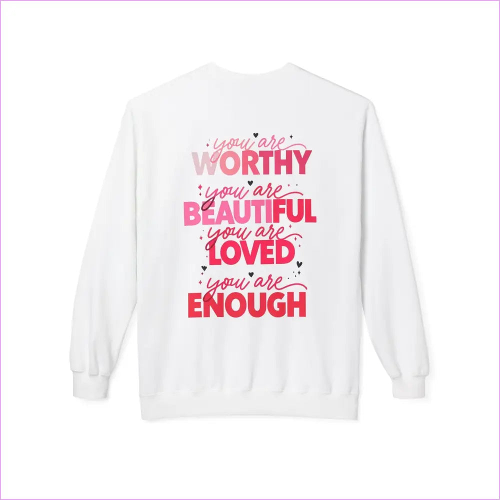 Empowerment Fleece Sweatshirt - You’re Worthy Beautiful Loved Enough - Sweatshirt