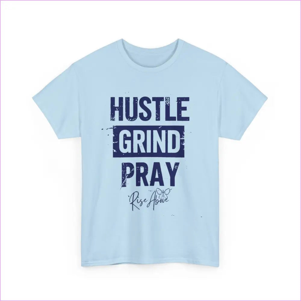 ’Hustle Grind Pray’ Unisex Heavy Cotton Tee - Motivational Graphic Shirt for Everyday Inspiration - T-Shirt