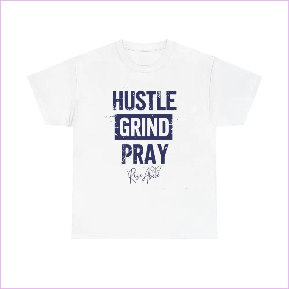 ’Hustle Grind Pray’ Unisex Heavy Cotton Tee - Motivational Graphic Shirt for Everyday Inspiration - White / S - T-Shirt