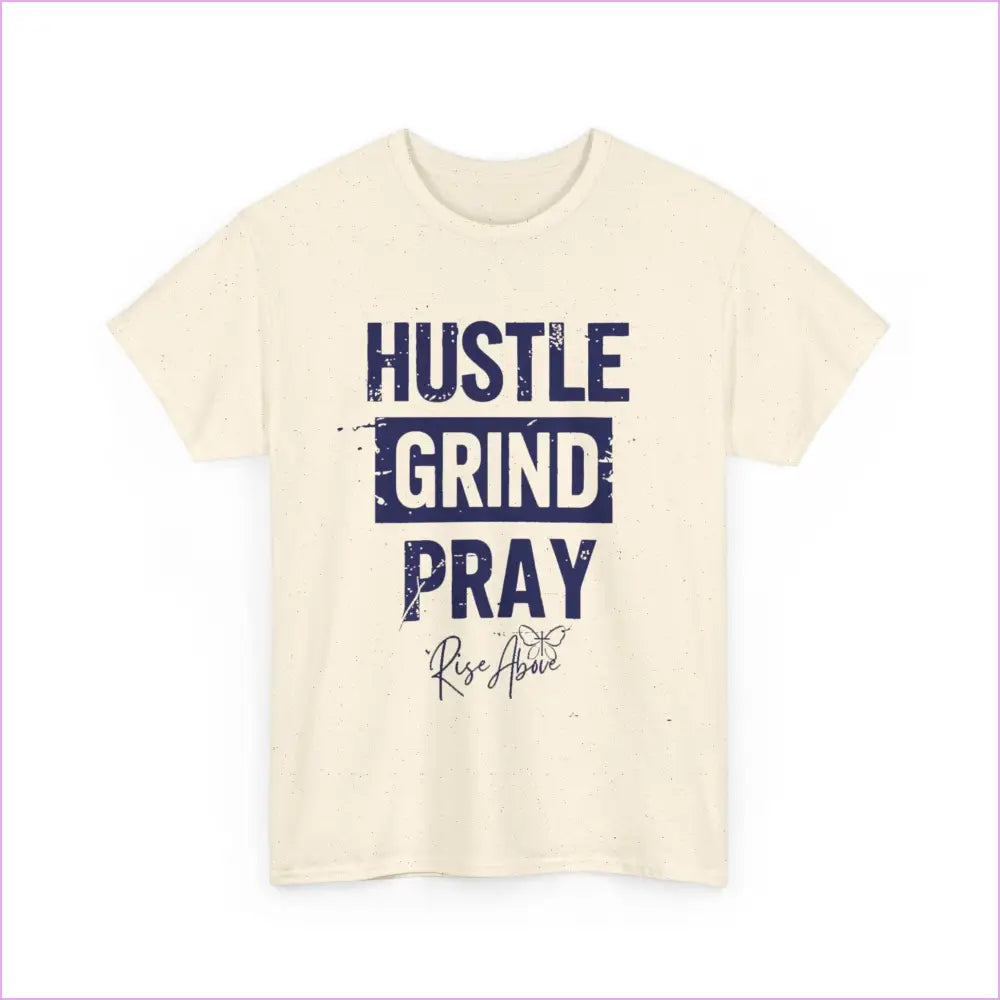 ’Hustle Grind Pray’ Unisex Heavy Cotton Tee - Motivational Graphic Shirt for Everyday Inspiration - T-Shirt