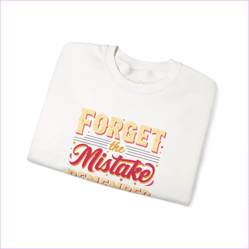 Inspirational Crewneck Sweatshirt – ’Forget the Mistake Remember the Lesson’ - Sweatshirt