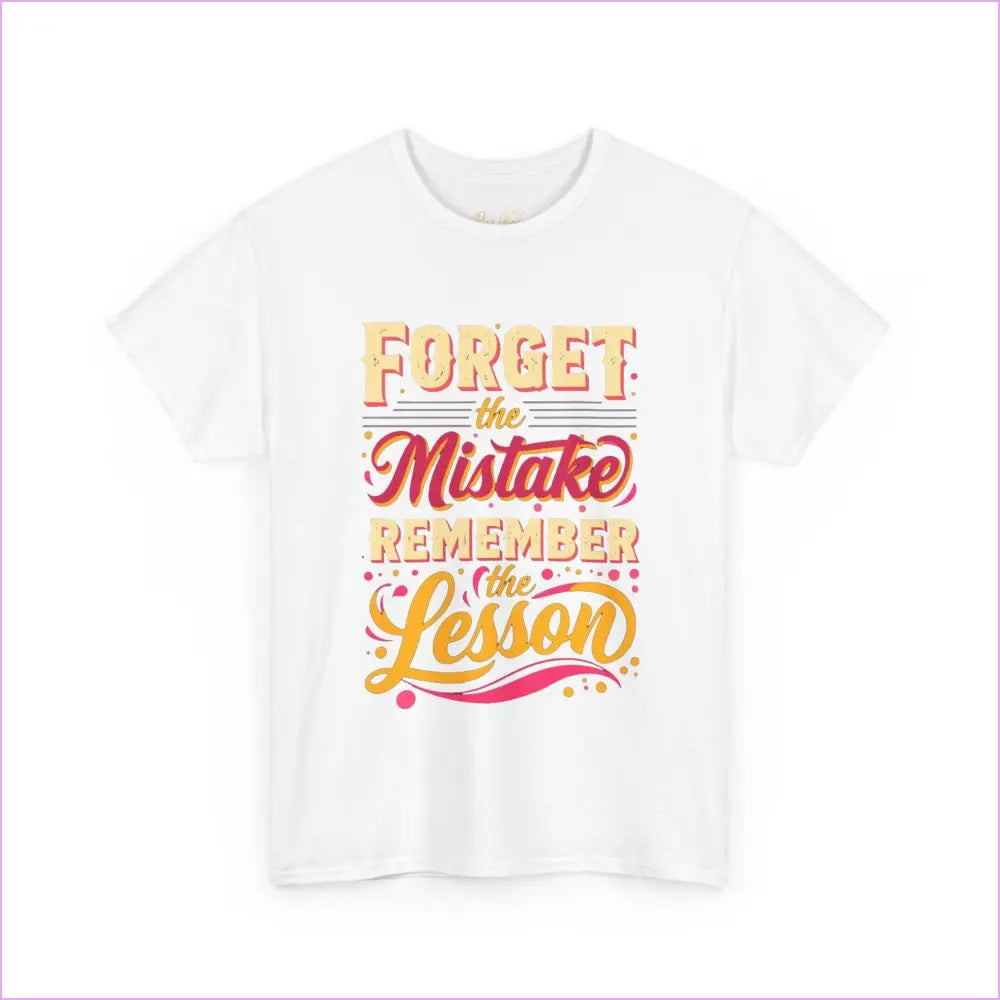 Inspirational Unisex Cotton Tee - ’Forget the Mistake Remember the Lesson’ - T-Shirt
