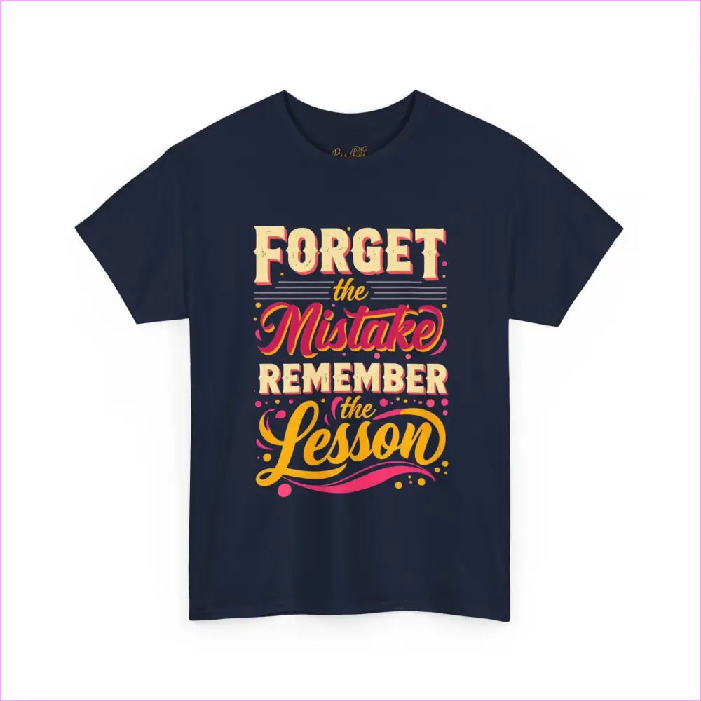 Inspirational Unisex Cotton Tee - ’Forget the Mistake Remember the Lesson’ - T-Shirt