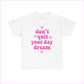 Inspirational Unisex Heavy Cotton Tee - ’Don’t Quit Your Daydream’ - White / S - T-Shirt