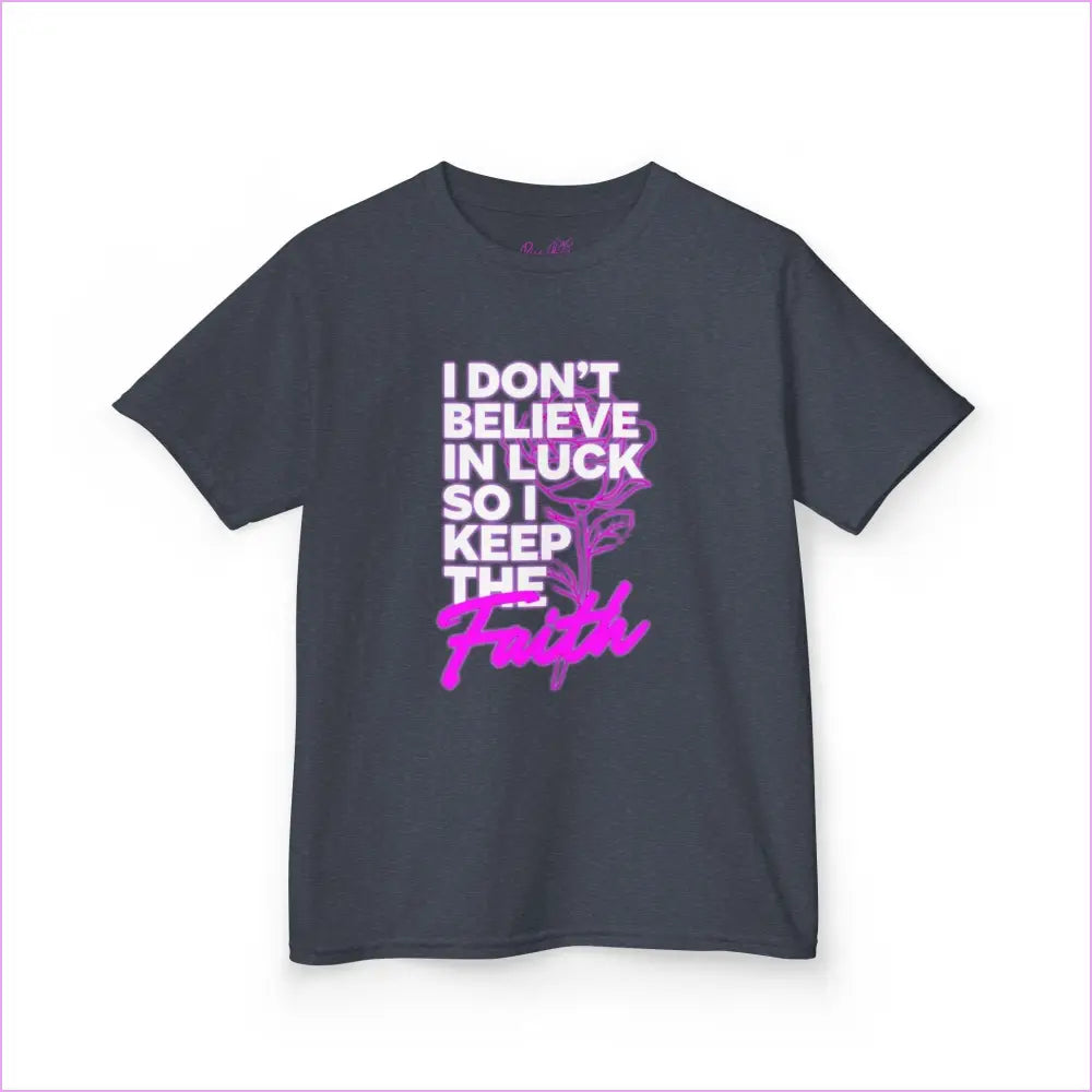 Kids Heavy Cotton Tee - ’I Don’t Believe in Luck Keep the Faith’ - Kids clothes