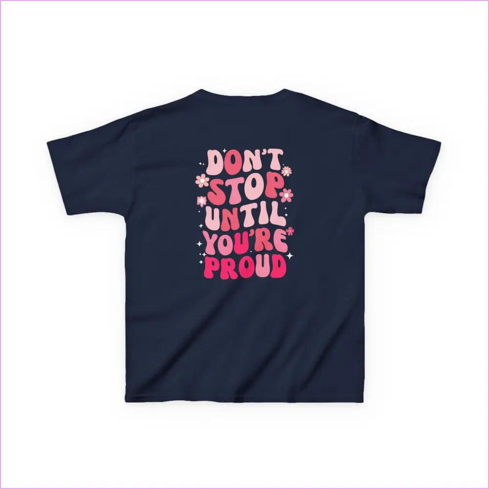 Kids Motivational Tee - ’Don’t Stop Until You’re Proud’ - Kids clothes