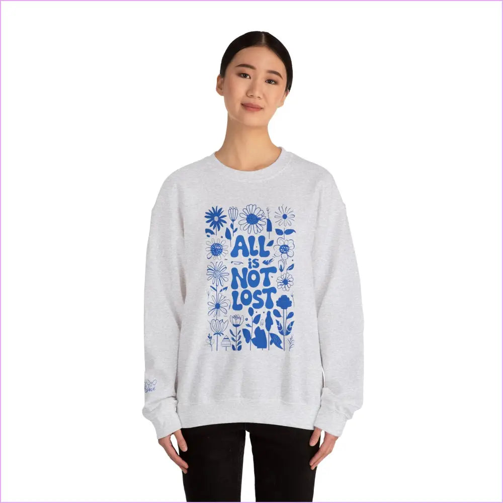 Unisex Crewneck Sweatshirt - ’All is Not Lost’ Floral Design - Sweatshirt