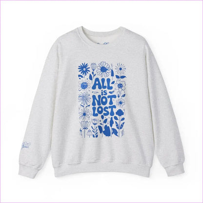 Unisex Crewneck Sweatshirt - ’All is Not Lost’ Floral Design - Ash / S - Sweatshirt