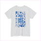 Unisex Heavy Cotton Tee - ’All is Not Lost’ Botanical Design - T-Shirt