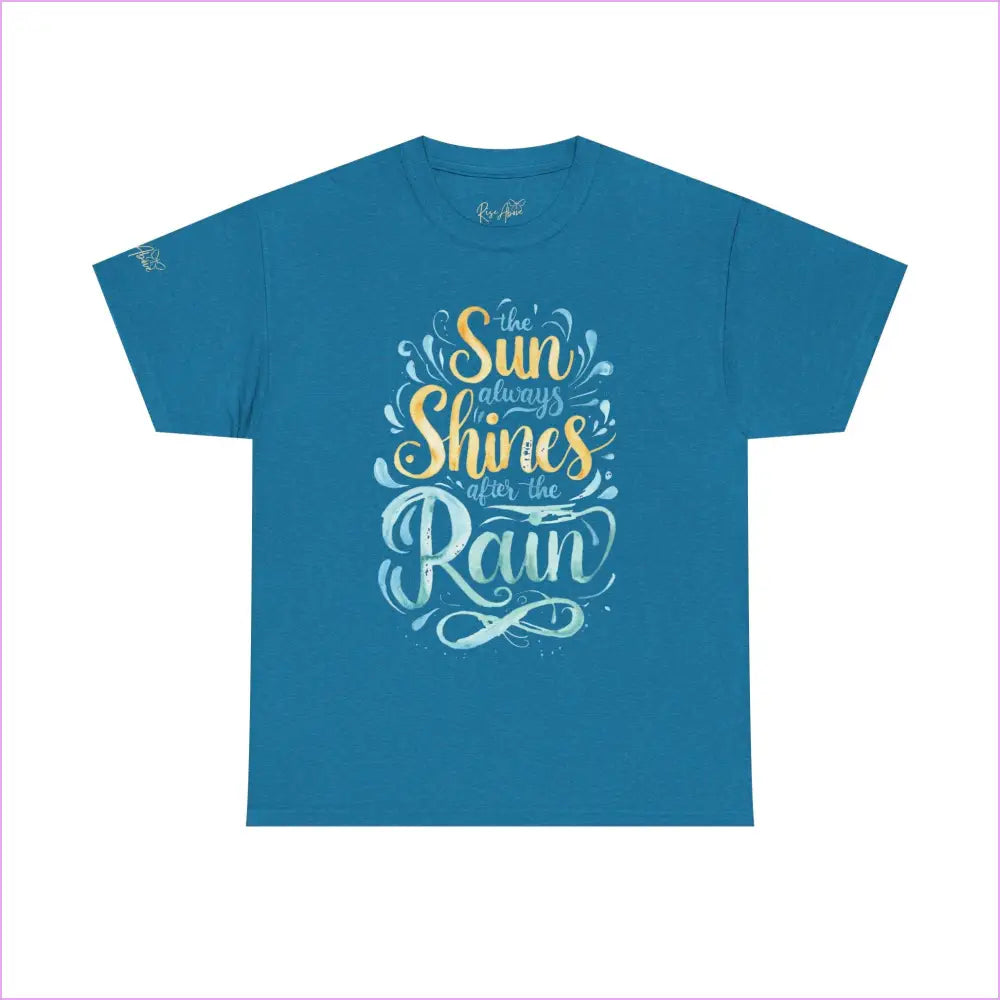 Unisex Heavy Cotton Tee - ’The Sun Always Shines After the Rain’ Inspirational Shirt - Antique Sapphire / S - T-Shirt