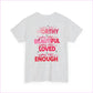 Unisex Inspirational Message Tee - You are Worthy Beautiful Loved and Enough - T-Shirt