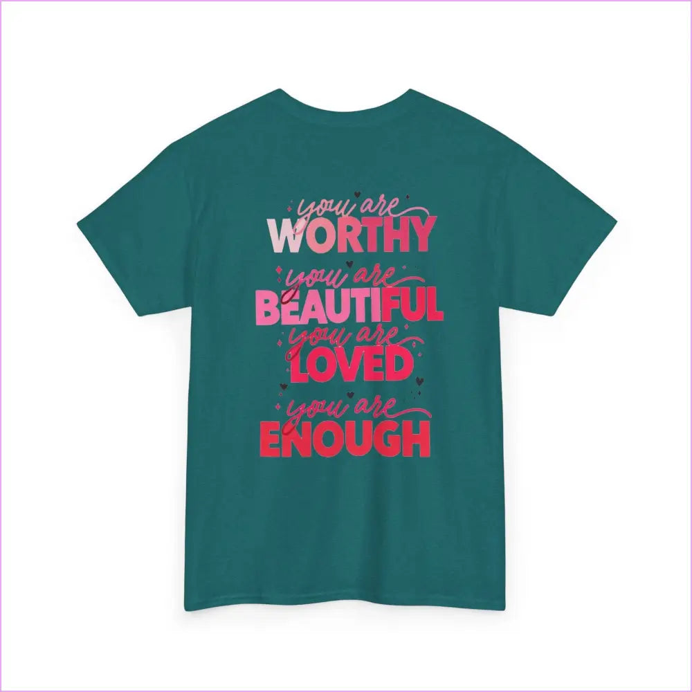 Unisex Inspirational Message Tee - You are Worthy Beautiful Loved and Enough - T-Shirt
