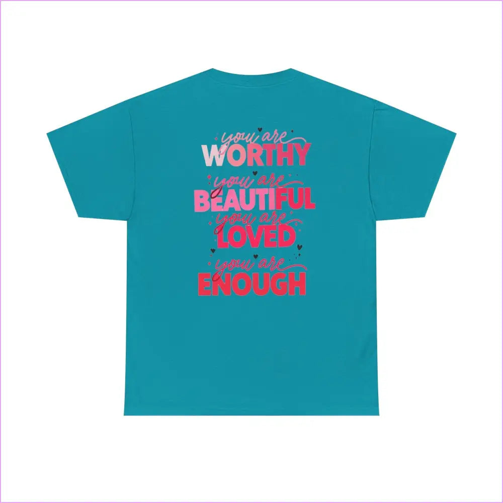 Unisex Inspirational Message Tee - You are Worthy Beautiful Loved and Enough - T-Shirt