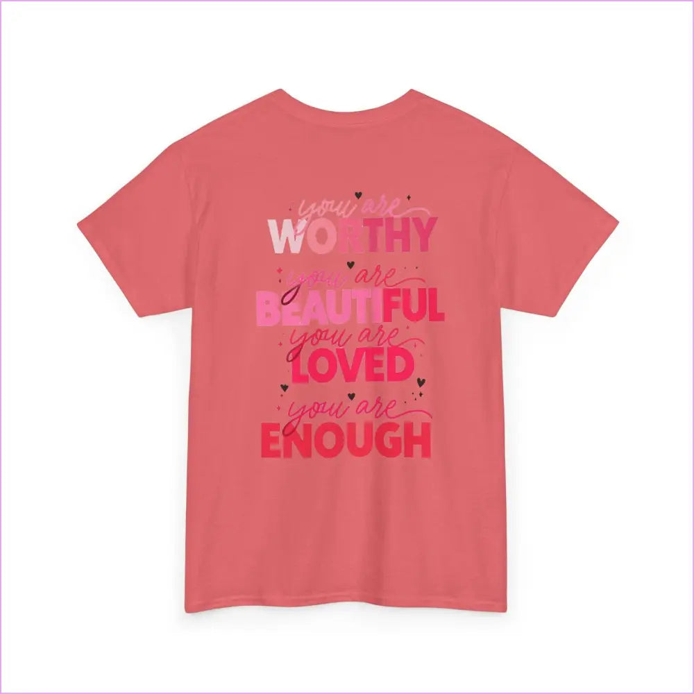 Unisex Inspirational Message Tee - You are Worthy Beautiful Loved and Enough - T-Shirt