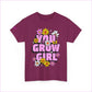You Grow Girl Floral Unisex Heavy Cotton Tee - T-Shirt