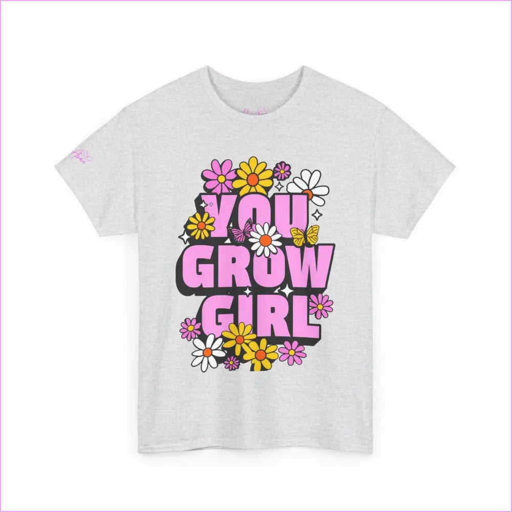 You Grow Girl Floral Unisex Heavy Cotton Tee - T-Shirt