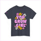 You Grow Girl Floral Unisex Heavy Cotton Tee - T-Shirt
