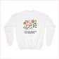 Youth Crewneck Sweatshirt - ’Trust The Magic Of New Beginnings’ Floral Design - Kids clothes